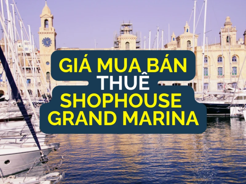 shophouse grand marina saigon,giá thuê grand marina saigon, giá bán grand marina saigon